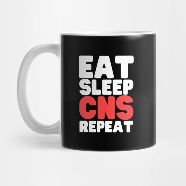 Eat Sleep Clinical Nurse Specialist Repeat by HobbyAndArt